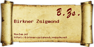 Birkner Zsigmond névjegykártya